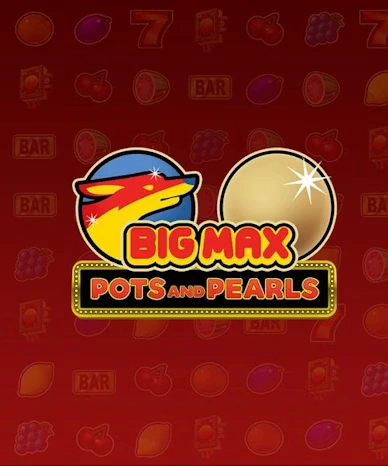 Big Max Pots and Pearls